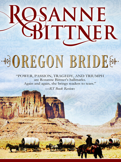 Title details for Oregon Bride by Rosanne Bittner - Available